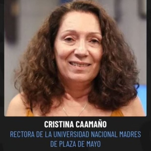 Entrevista a Cristina Caamaño, rectora de UNMa | #Segurola